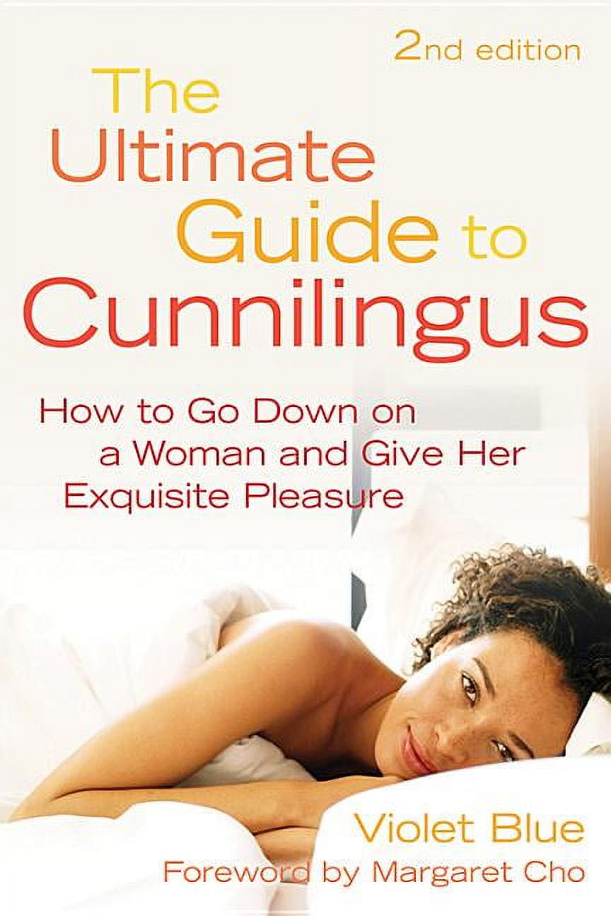 Ultimate Guide to Cunnilingus How to
