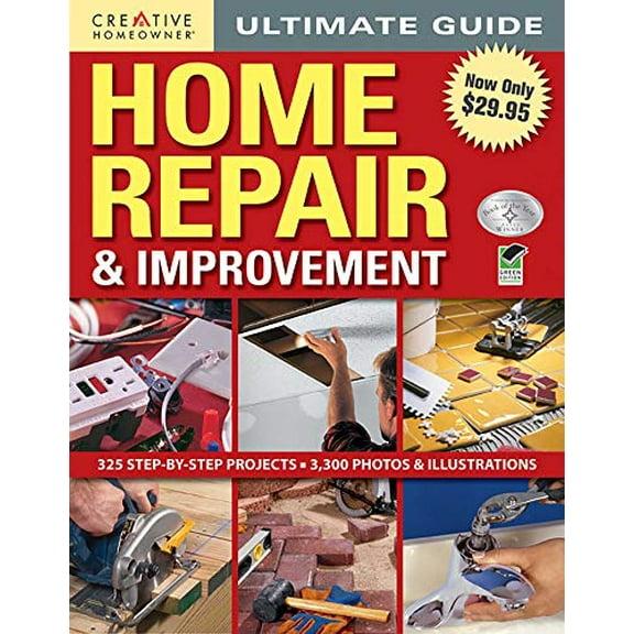 Pre-Owned Ultimate Guide to Home Repair and Improvement by Editors of Creative Homeowner (Paperback), English