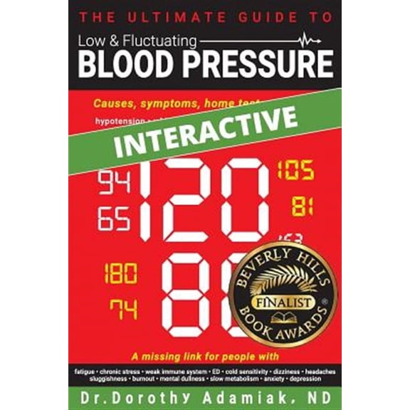 Ultimate Guide to Low & Fluctuating Blood Pressure : Causes, Symptoms, Home Tests, and Tips