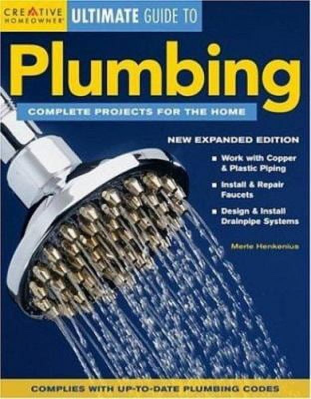 Pre-Owned Ultimate Guide to Plumbing: Complete Projects for the Home (Paperback) 1580113117 9781580113113