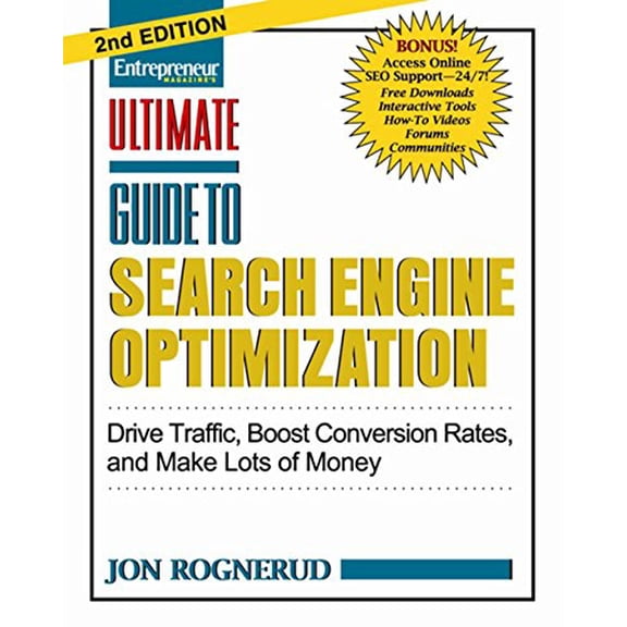 Pre-Owned Ultimate Guide to Search Engine Optimization: Drive Traffic, Boost Conversion Rates, and Make Lots of Money [With Free Web Access] (Paperback) 1599183927 9781599183923