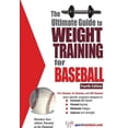 thumbnail image 1 of Ultimate Guide to Weight Training: Baseb The Ultimate Guide to Weight Training for Baseball, (Paperback), 1 of 9