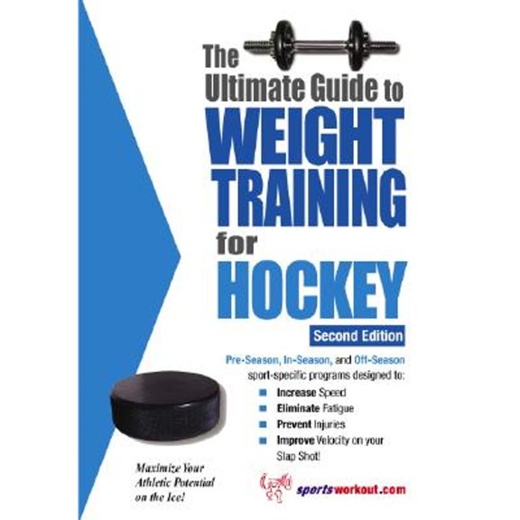 Ultimate Guide to Weight Training: Hockey: The Ultimate Guide to Weight Training for Hockey (Paperback)