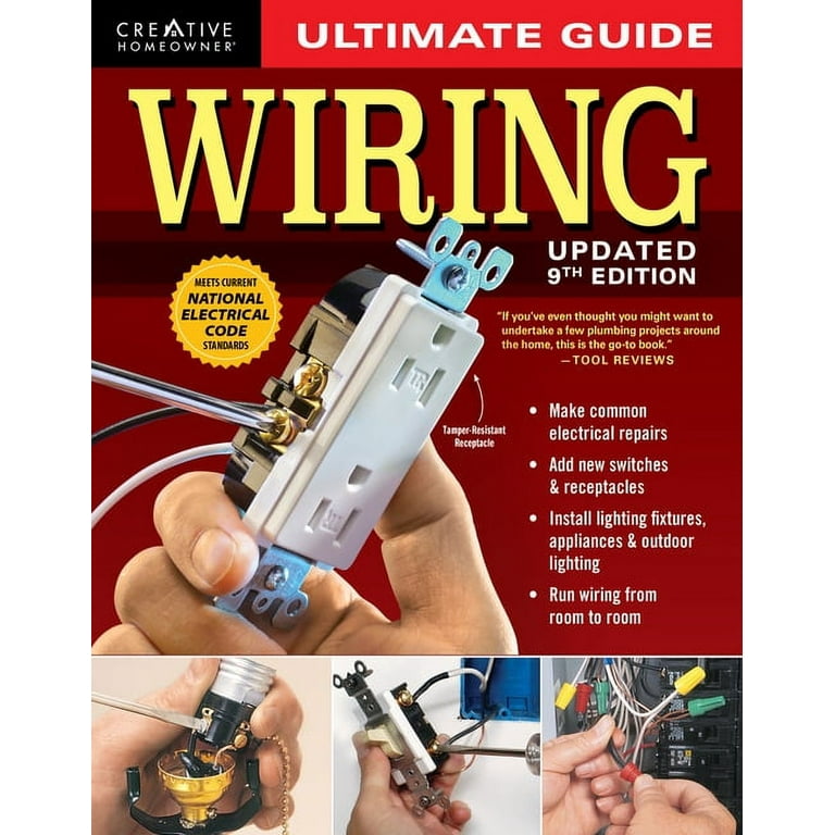 The Complete Guide to Home Wiring: A Comprehensive Manual, from
