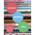 thumbnail image 1 of Ultimate Guides: Ultimate Sewing Bible : A Complete Reference with Step-By-Step Techniques (Paperback), 1 of 1