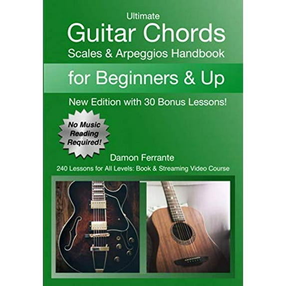 Pre-Owned Ultimate Guitar Chords, Scales & Arpeggios Handbook: 240 Lessons For All Levels: Book & Streaming Video Course (Paperback) 0615745687 9780615745688