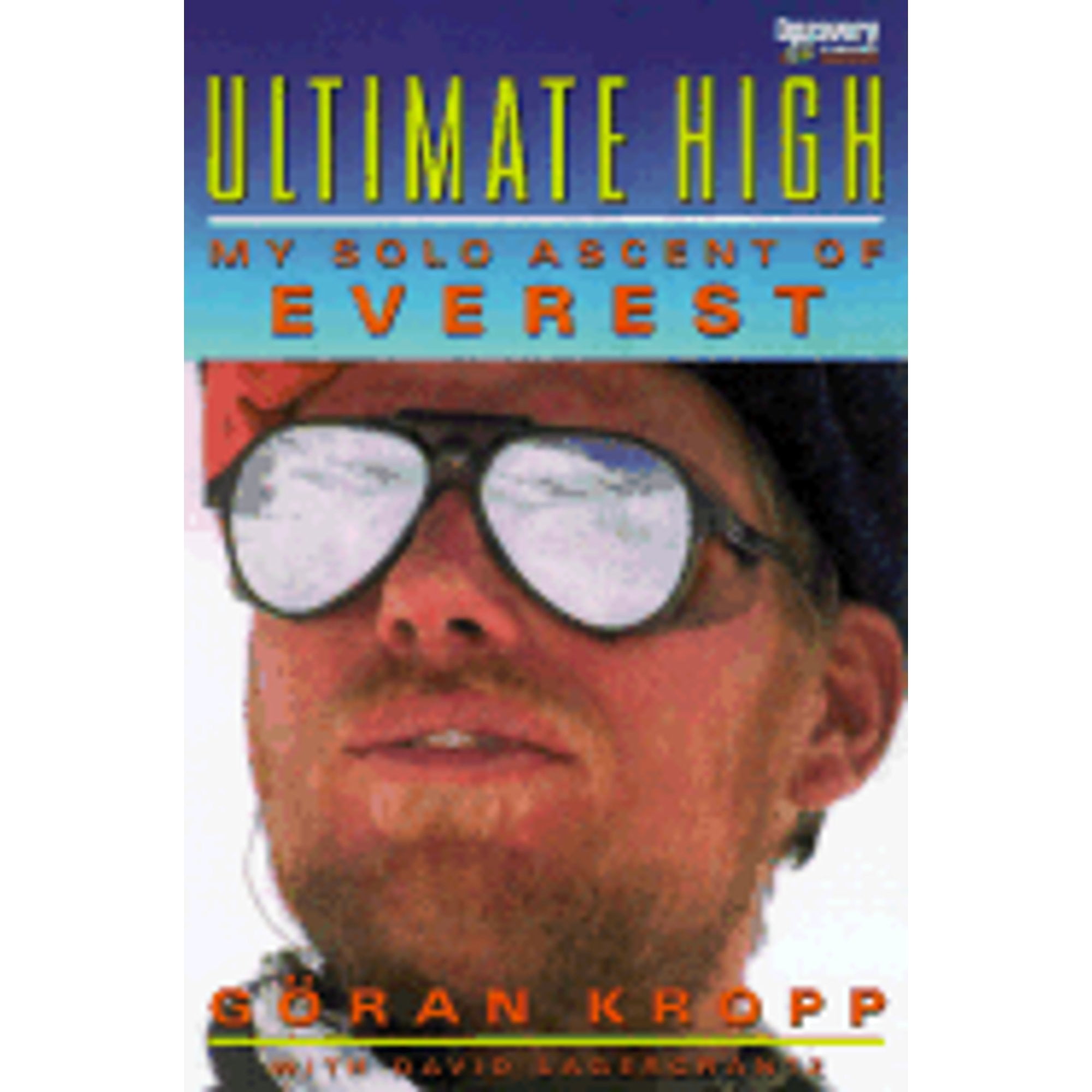 Pre-Owned Ultimate High: My Everest Odyssey (Hardcover) 156331830X 9781563318306