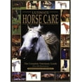thumbnail image 1 of Pre-Owned Ultimate Horse Care: The Complete Veterinary Guide Paperback, 1 of 1