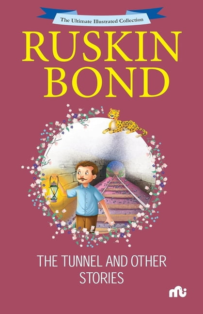 The Ultimate Illustrated Collection: The Tunnel and Other Stories, (Paperback)