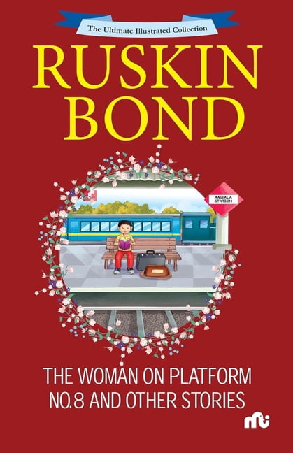 The Ultimate Illustrated Collection: The Woman on Platform No.8 and Other Stories, (Paperback)