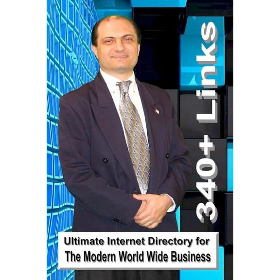 Ultimate Internet Directory for the Modern World Wide Business 340+ Links