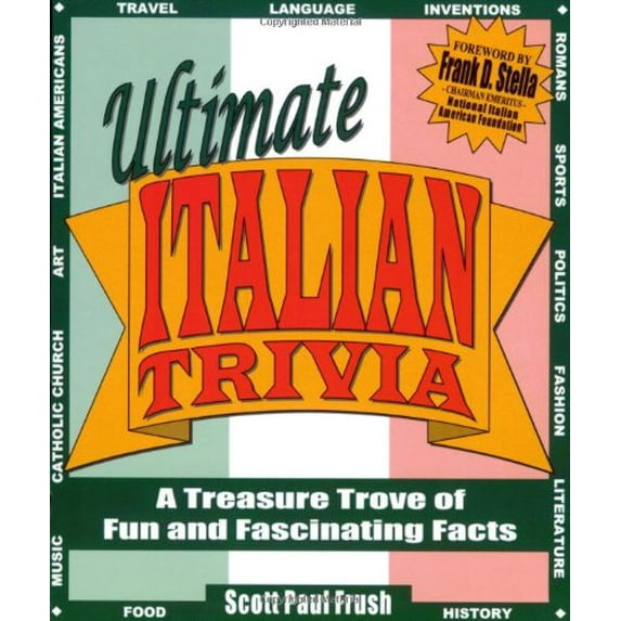 Pre-Owned Ultimate Italian Trivia: A Treasure Trove of Fun and Fascinating Facts (Paperback) 0974437484 9780974437484