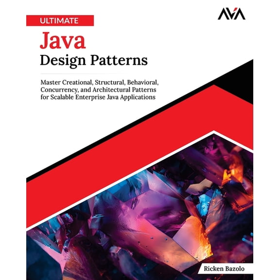 Ultimate Java Design Patterns, (Paperback)