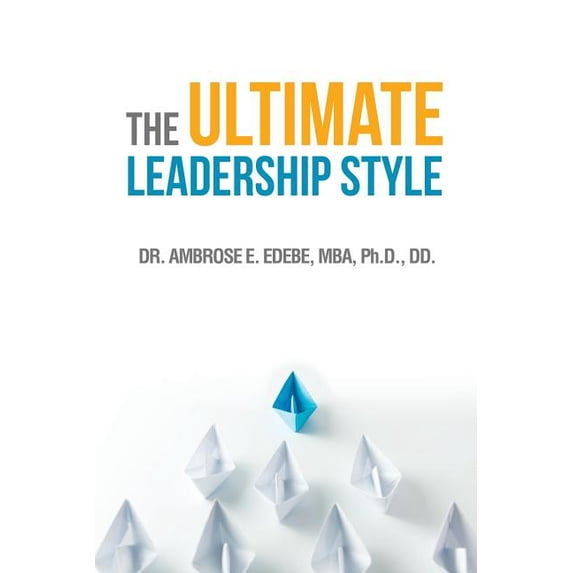 Ultimate Leadership Style