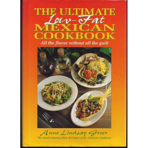 Pre-Owned The Ultimate Low-Fat Mexican Cookbook Hardcover