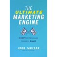 thumbnail image 1 of Pre-Owned The Ultimate Marketing Engine: 5 Steps to Ridiculously Consistent Growth (Paperback) 1400224772 9781400224777, 1 of 1