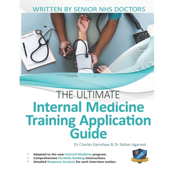 The Ultimate Medical School Application Library: The Ultimate Internal Medicine Training Application Guide : Expert advice for every step of the IMT application, comprehensive portfolio building instructions, interview score boosting strategies, answers to commonly asked questions and scenarios. (Series #10) (Paperback)
