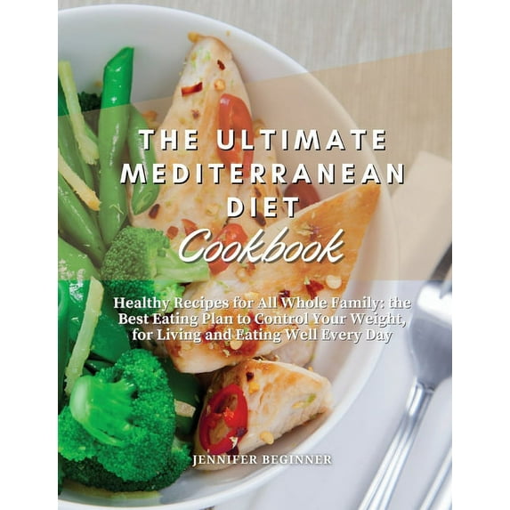 The Ultimate Mediterranean Diet Cookbook (Paperback)