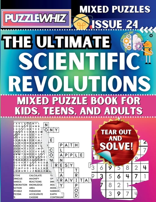 The Ultimate Mixed Puzzles The Ultimate Scientific Revolutions Mixed Puzzle Book for Kids, Teens, and Adults: 16 Types of Engaging Variety Puzzles:, Book 1, (Paperback)
