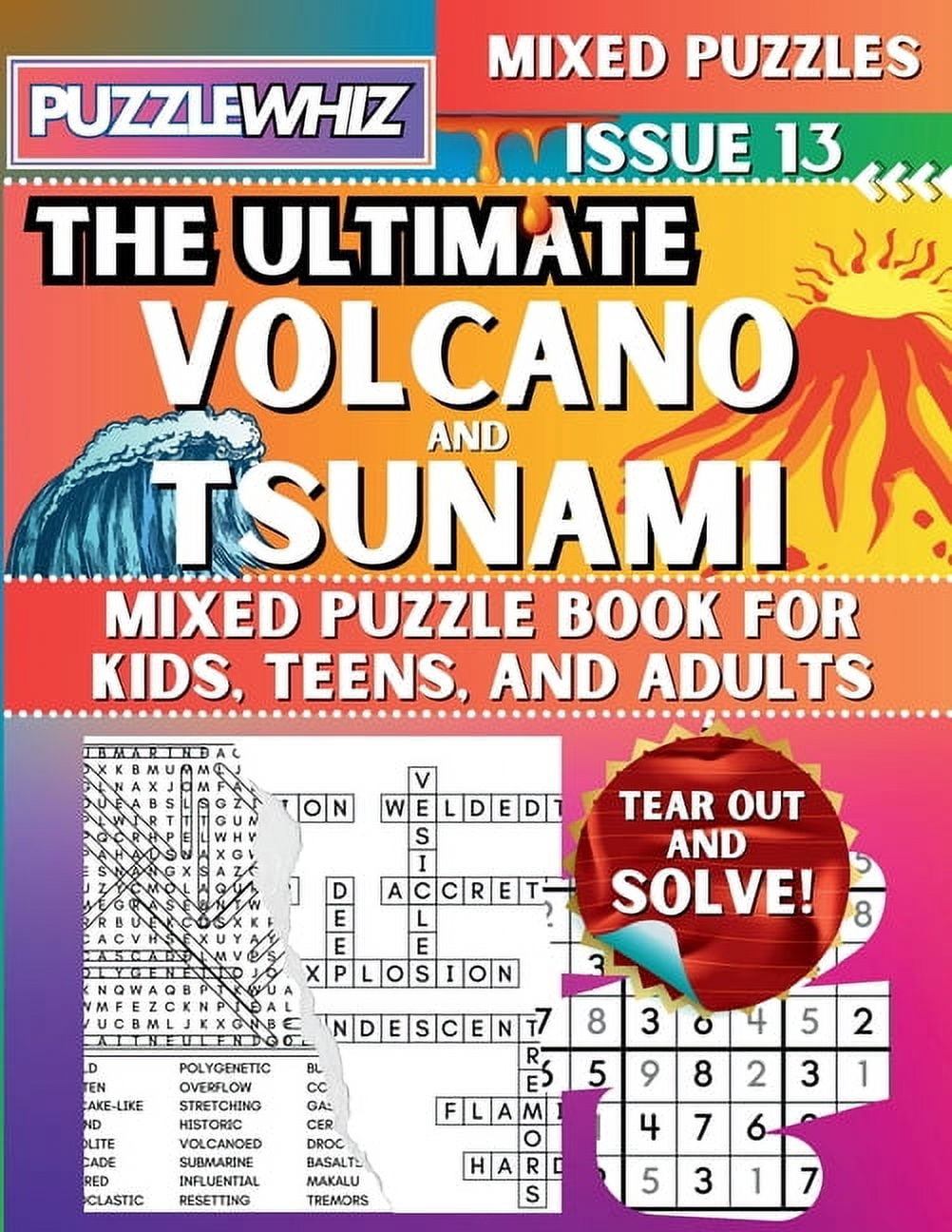 The Ultimate Mixed Puzzles The Ultimate Volcano and Tsunami Mixed Puzzle Book for Kids, Teens, and Adults: 16 Types of Engaging Variety Puzzles: Wo, Book 1, (Paperback)
