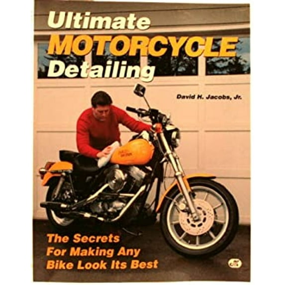 Pre-Owned Ultimate Motorcycle Detailing: The Secrets for Making Any Bike Look Its Best (Paperback) 0879383607 9780879383602