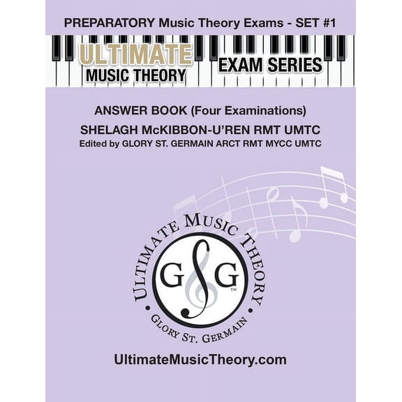 Ultimate Music Theory Exam Preparatory Music Theory Exams Set #1 Answer Book - Ultimate Music Theory Exam Series: Four Exams in each Set plus All T, Book 37, (Paperback)