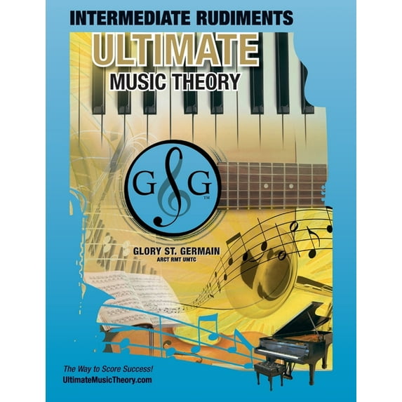 Ultimate Music Theory Rudiments Books Intermediate Rudiments Workbook - Ultimate Music Theory: Intermediate Music Theory Workbook (Ultimate Music Theory) incl, Book 10, (Paperback)