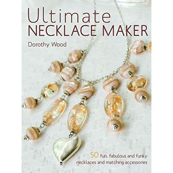 Pre-Owned Ultimate Necklace Maker Paperback Dorothy Wood