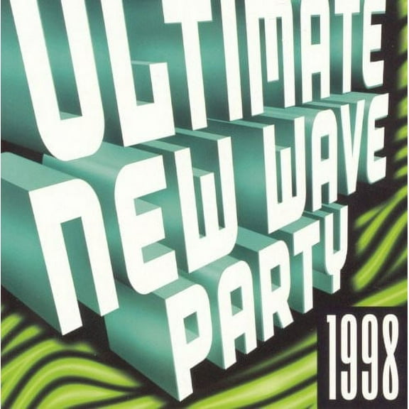 Ultimate New Wave Dance Party 1998