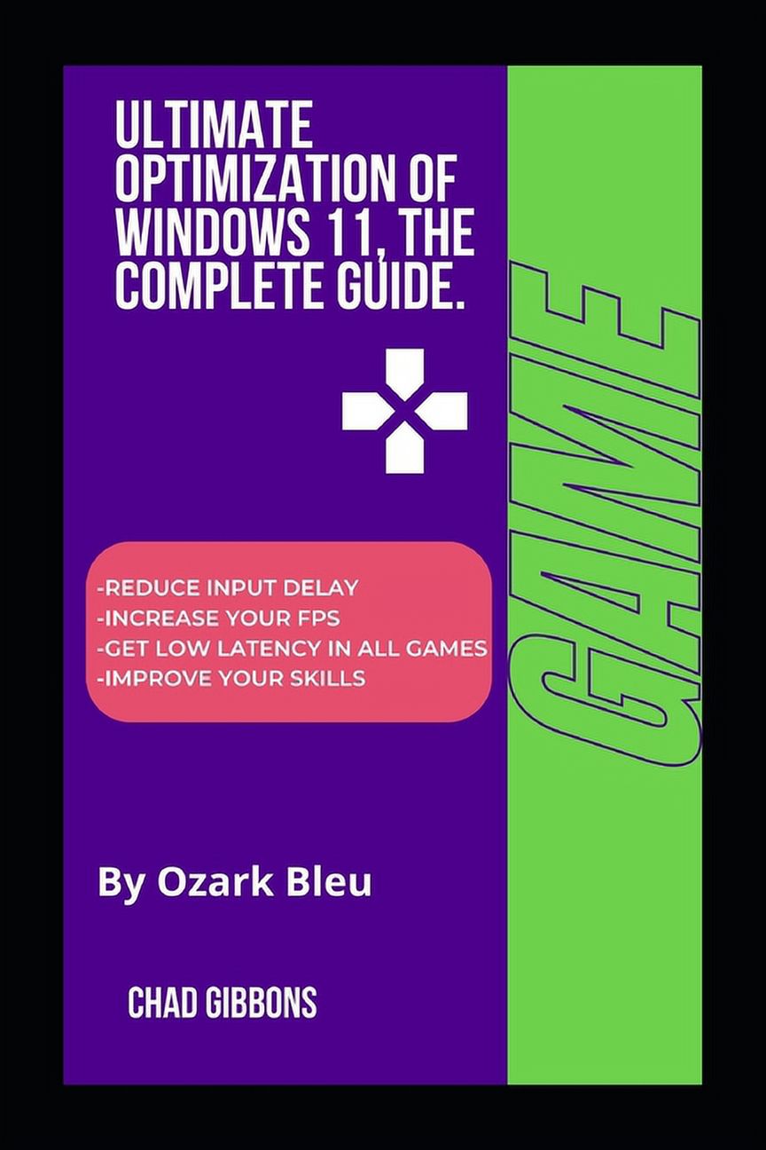 Ultimate Optimization of Windows 11, The Complete Guide. (Paperback ...