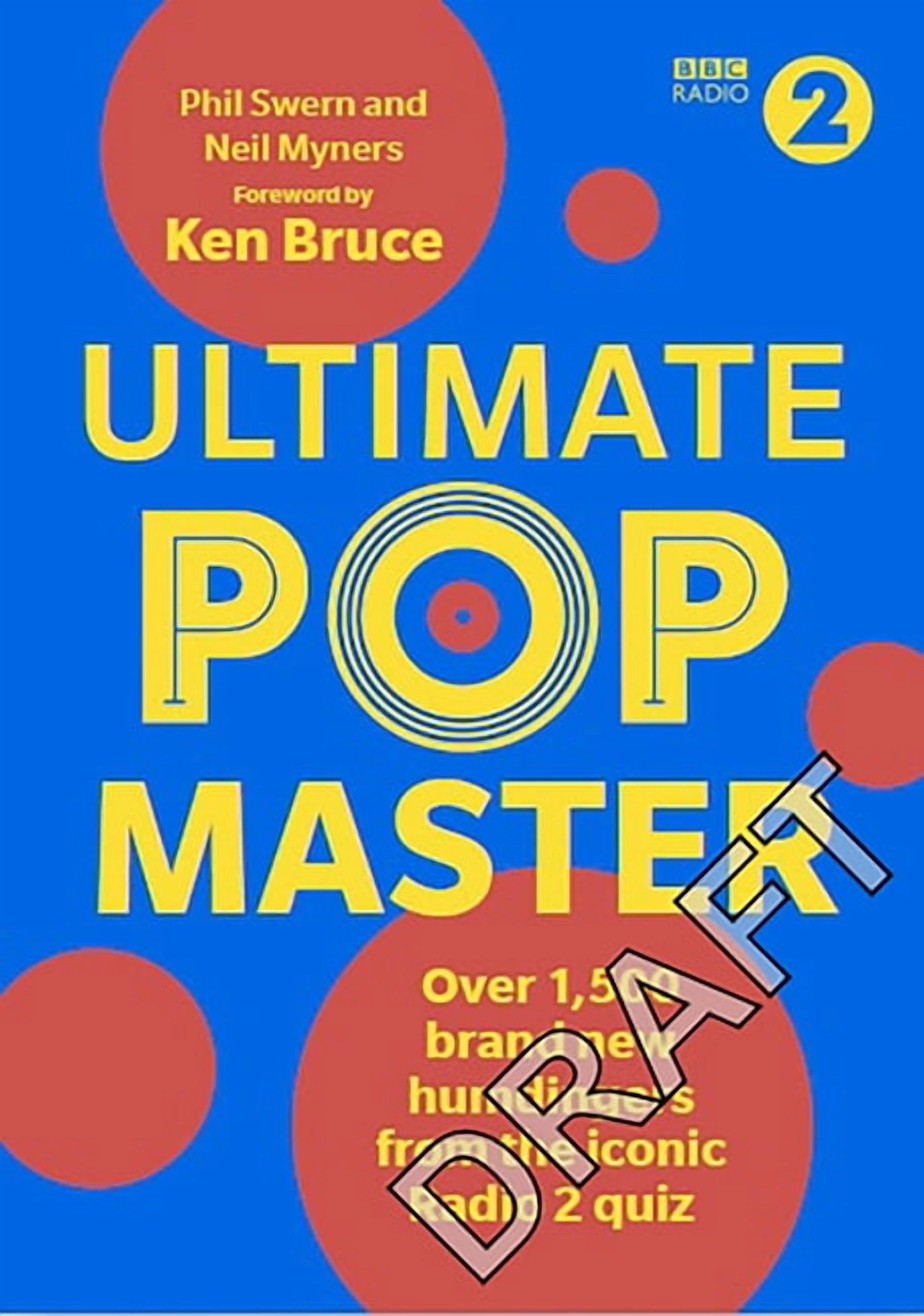 Ultimate PopMaster : Over 1,500 brand new questions from the iconic BBC ...
