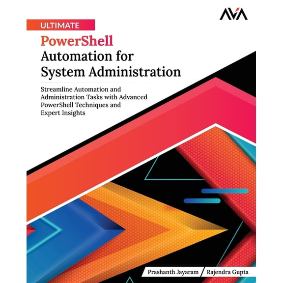 Cloud Ops Engineer - Automation Path Ultimate PowerShell Automation for System Administration: Streamline Automation and Administration Tasks with Advanced P, Book 1, (Paperback)