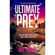 Ultimate Prey A Tale of boats, girls, slavery and a touch of pure evil Paperback