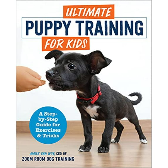 Pre-Owned Ultimate Puppy Training for Kids: A Step-By-Step Guide for Exercises and Tricks Paperback