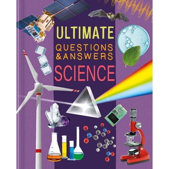 Ultimate Questions & Answers Science: Photographic Fact Book, (Hardcover)