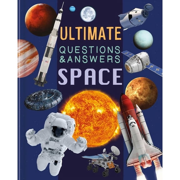 Ultimate Questions & Answers Space: Photographic Fact Book, (Hardcover)