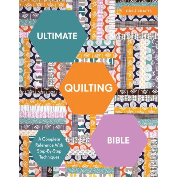 Pre-Owned Ultimate Quilting Bible: A Complete Reference with Step-by-Step Techniques (Paperback) by Marie Clayton