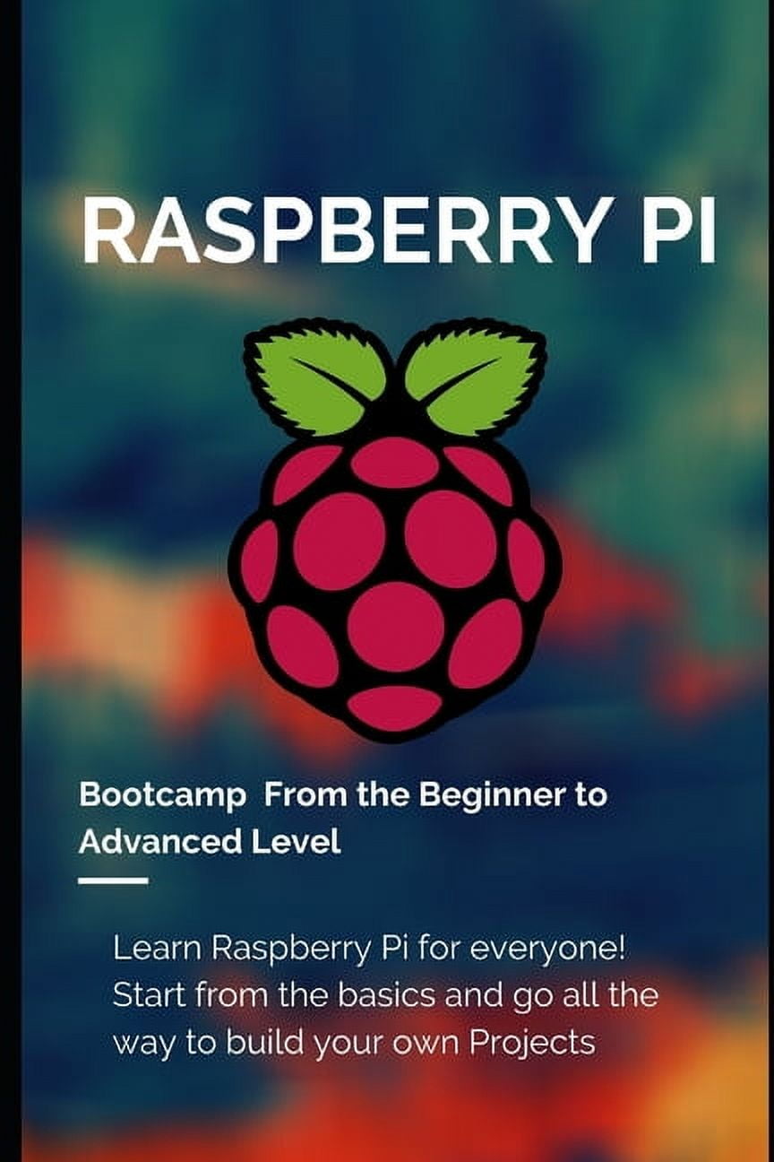 Ultimate Raspberry Pi: Full Control: Learn from A-Z about Raspberry Pi. Installation, troubleshooting, real projects, working with Python etc. (Paperback)