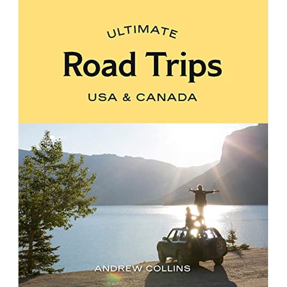 Pre-Owned Ultimate Road Trips: USA & Canada (Paperback) 1741177863 9781741177862
