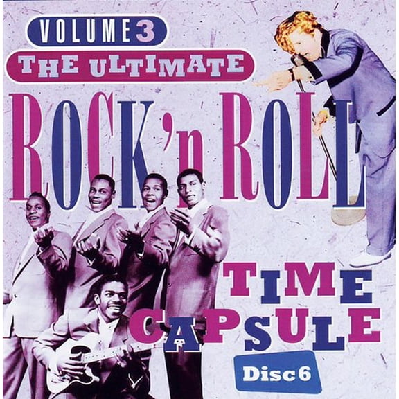 Ultimate Rock & Roll Time Capsule, Volume 3 - Disc 6