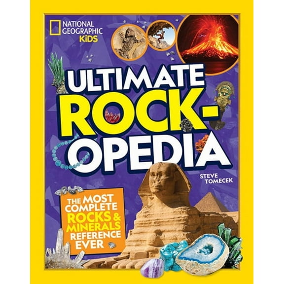 Ultimate Rockopedia: The Most Complete Rocks and Minerals Reference Ever