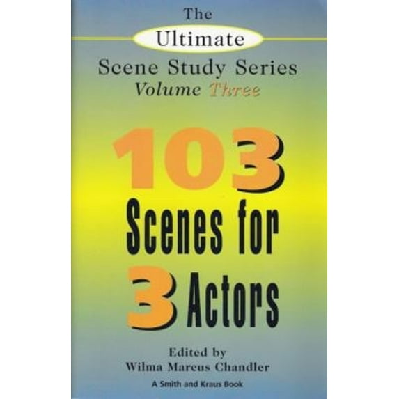 Pre-Owned 103 Short Scenes for Three Actors (Paperback) 1575252201 9781575252209