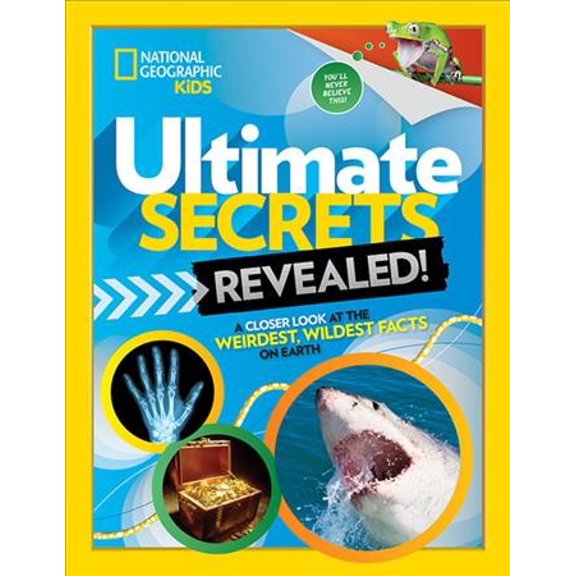 Pre-Owned Ultimate Secrets Revealed: A Closer Look at the Weirdest, Wildest Facts on Earth (Hardcover) 1426331835 9781426331831