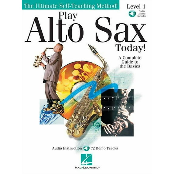 Ultimate Self-Teaching Method! Play Alto Sax Today!, Level 1, (Paperback)