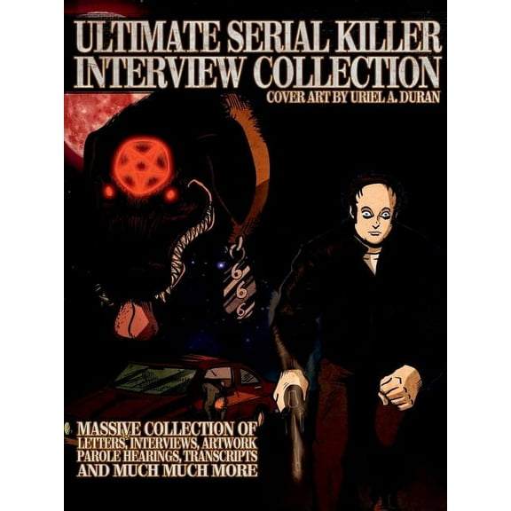 Ultimate Serial Killer Interview Collection (Paperback)