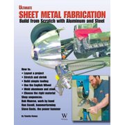 Ultimate Sheet Metal Fabrication Book, Paperback