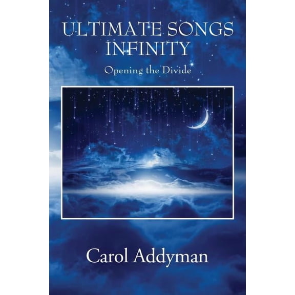 Ultimate Songs Infinity: Opening the Divide, (Paperback)