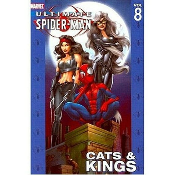 Pre-Owned Ultimate Spider-Man Vol. 8: Cats & Kings (Ultimate Spider-man, 8) (Paperback) 0785112502 9780785112501