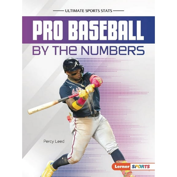 Ultimate Sports STATS (Lerner (Tm) Sport Pro Baseball by the Numbers, (Paperback)