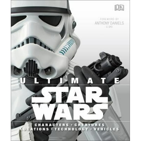Pre-Owned Ultimate Star Wars: Characters, Creatures, Locations, Technology, Vehicles (Hardcover) 1465436014 9781465436016